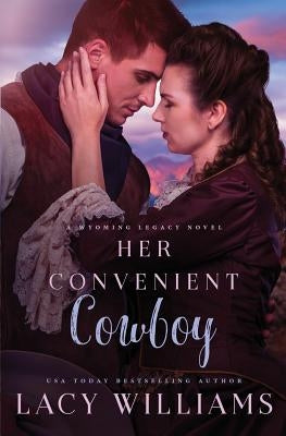 Her Convenient Cowboy Paperback Independently Published