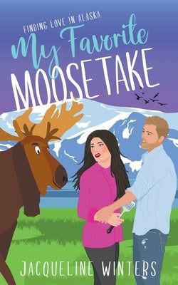 My Favorite Moosetake Paperback Jackie M. Wallick