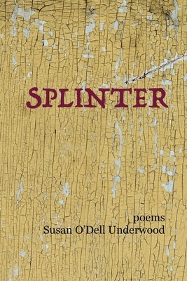 Splinter: poems Paperback Madville Publishing