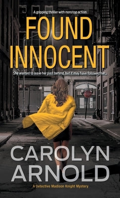 Found Innocent: A gripping thriller with nonstop action Paperback Hibbert & Stiles Publishing Inc