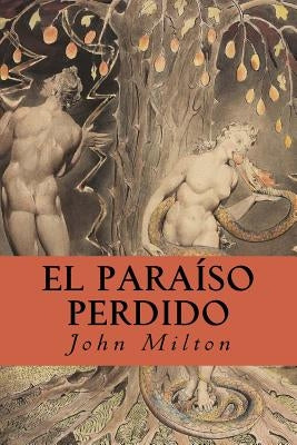 El Paraíso Perdido by Milton, John