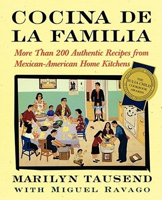 Cocina de la Familia: More Than 200 Authentic Recipes from Mexican-American Home Kitchens Paperback Atria Books