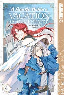 A Gentle Noble's Vacation Recommendation, Volume 4: Volume 4 by Momochi