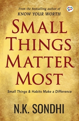 Small Things Matter Most Paperback General Press