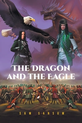 The Dragon and the Eagle Paperback Leavitt Peak Press