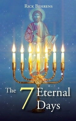 The 7 Eternal Days Paperback Christian Faith