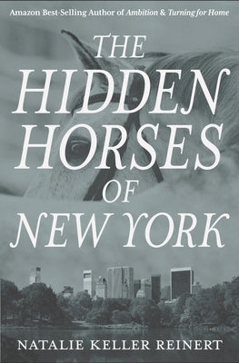 The Hidden Horses of New York Paperback Independently Published