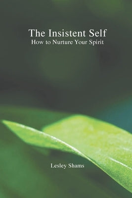 The Insistent Self Paperback Baha'i Publications Australia