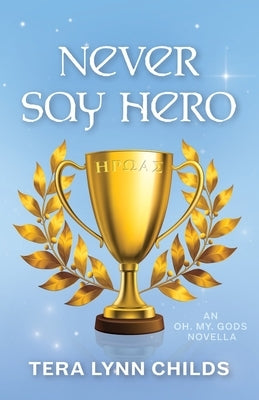 Never Say Hero Paperback Fearless Alchemy
