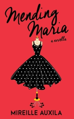 Mending Maria: A Novella Paperback Publify Press