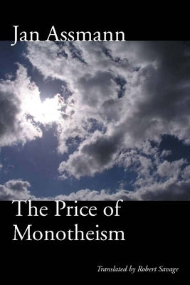 The Price of Monotheism Paperback Stanford University Press