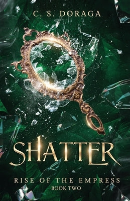 Shatter Paperback Dragon's Nest Books
