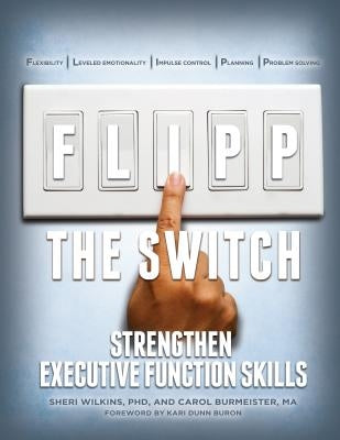 Flipp the Switch: Strengthen Executive Function Skills Paperback Aapc Publishing
