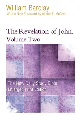 The Revelation of John, Volume 2 by Barclay, William