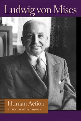 Human Action: A Treatise on Economics Boxed Set Liberty Fund