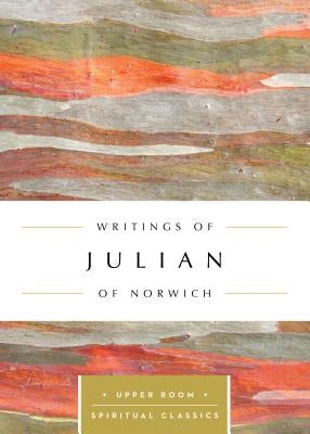 Writings of Julian of Norwich Paperback Upper Room Books