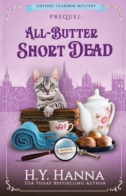 All-Butter ShortDead: The Oxford Tearoom Mysteries - Prequel Novella Paperback H.Y. Hanna - Wisheart Press
