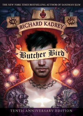Butcher Bird: A Novel of the Dominion by Kadrey, Richard