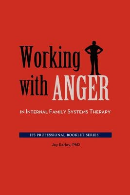 Working with Anger in Internal Family Systems Therapy Paperback Pattern System Books