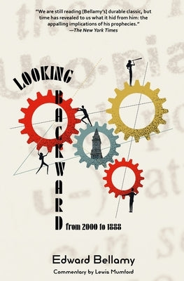 Looking Backward from 2000 to 1888 (Warbler Classics Annotated Edition) Paperback Warbler Press Inc.