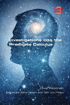 Investigations into the Predicate Calculus Paperback College Publications