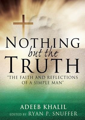 Nothing But the Truth Paperback Xulon Press