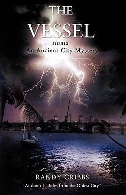 The Vessel Tinaja an Ancient City Mystery Paperback Ocrs Inc.