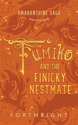Fumiko and the Finicky Nestmate Paperback Twinkle Press