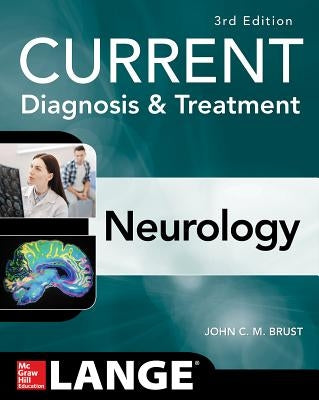 Current Diagnosis & Treatment Neurology, Third Edition Paperback McGraw Hill / Medical