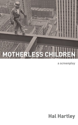 Motherless Children: A Screenplay Paperback Elboro Press