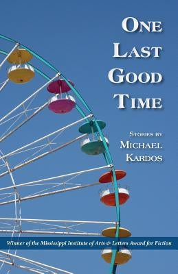 One Last Good Time Paperback Press 53