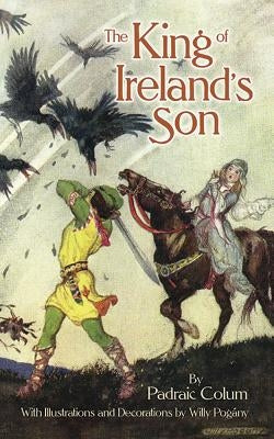 The King of Ireland's Son by Colum, Padraic