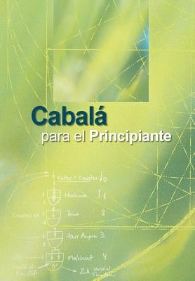 Cabala para el Principiante by Ashlag, Yehuda