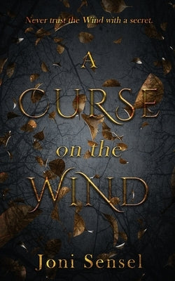 A Curse on the Wind by Sensel, Joni