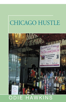 Chicago Hustle by Hawkins, Odie