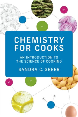 Chemistry for Cooks: An Introduction to the Science of Cooking Paperback MIT Press
