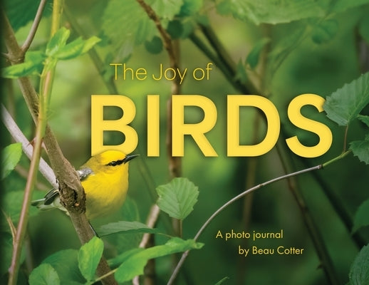 The Joy of Birds by Cotter, Beau Isaac