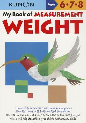 My Book of Measurement: Weight Paperback Kumon Publishing North America