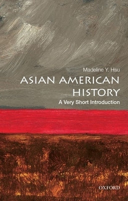 Paperback of Asian American History: A Very Short Introduction by Oxford University Press, USA, showing the front cover with title and design.