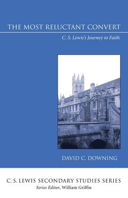 The Most Reluctant Convert by Downing, David C.