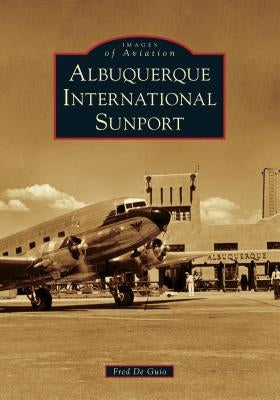 Albuquerque International Sunport by de Guio, Fred