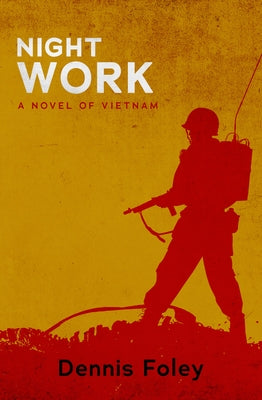 Night Work: A Novel of Vietnam Paperback Open Road Media