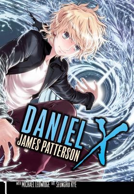 Daniel X: The Manga, Vol. 1 by Patterson, James