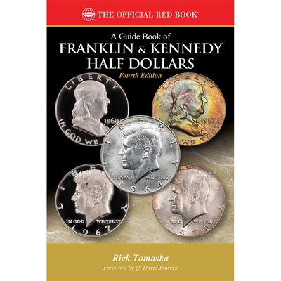Guide Book of Franklin, Kenndy Half Dollars 4th Edition Paperback Whitman Publishing