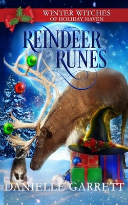 Reindeer Runes: A Christmas Paranormal Cozy Mystery by Garrett, Danielle