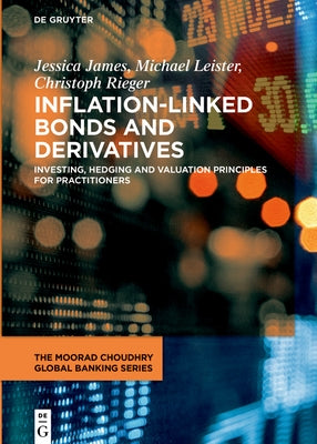 Inflation-Linked Bonds and Derivatives by James Leister Rieger, Jessica Michael