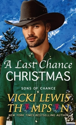 A Last Chance Christmas by Thompson, Vicki Lewis