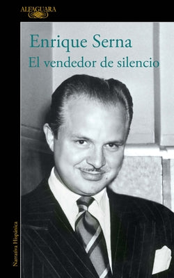 El Vendedor de Silencio / The Merchant of Silence by Serna, Enrique