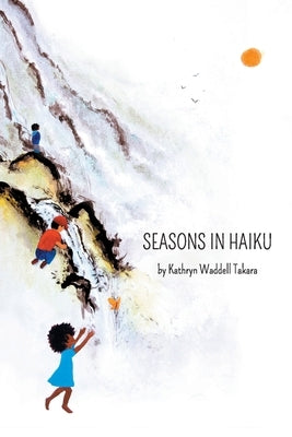 Seasons In Haiku Paperback Pacific Raven Press