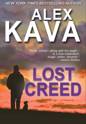 Lost Creed: (Ryder Creed Book 4) by Kava, Alex